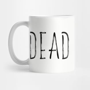 Dead Inside Mug